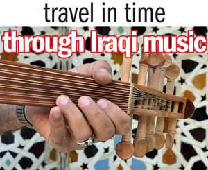Travel in time through Iraqi music - RISC, 35-39 London Street, Reading, RG1 4PS